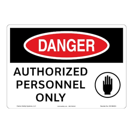 OSHA Compliant Danger/Authorized Personnel Safety Signs Indoor/Outdoor Aluminum (BE) 14 X 10